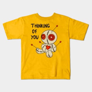 Thinking of you. Voodoo doll. Kids T-Shirt